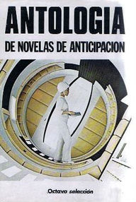 Libro: Anticipación - 13 Antología de novelas de anticipación XIII - Varios autores