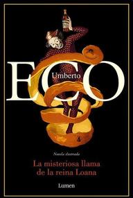 Libro: La misteriosa llama de la reina Loana - Eco, Umberto