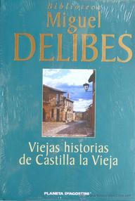 Libro: Viejas historias de Castilla la Vieja - Delibes, Miguel