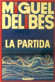 Libro: La partida - Delibes, Miguel