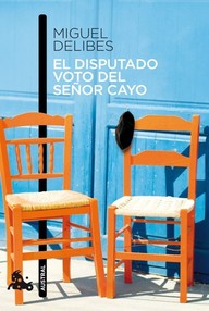 Libro: El disputado voto del señor Cayo - Delibes, Miguel