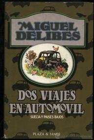 Libro: Dos viajes en automóvil - Delibes, Miguel