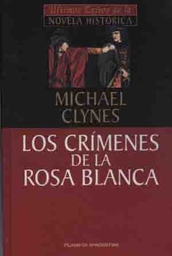 Libro: Roger Shallot - 01 Los crímenes de la Rosa Blanca - Doherty, Paul ( Michael Clynes)