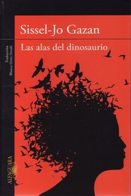 Libro: Las alas del dinosaurio - Gazan, Sissel-Jo