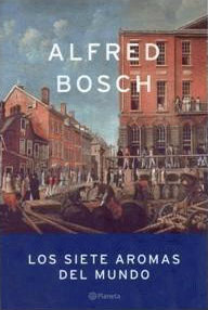 Libro: Los siete aromas del mundo - Bosch, Alfred