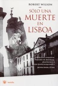 Libro: Sólo una muerte en Lisboa - Wilson, Robert