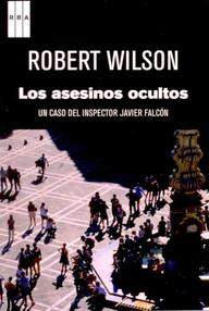Libro: Falcón - 03 Los asesinos ocultos - Wilson, Robert