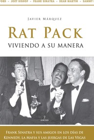 Libro: Rat Pack, viviendo a su manera - Márquez Sánchez, Javier