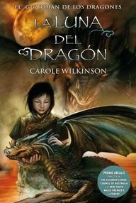 Libro: Guardián de los dragones - 03 La luna del dragón - Wilkinson, Carole