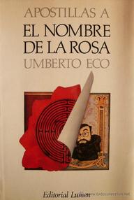 Libro: Apostillas a el nombre de la rosa - Eco, Umberto