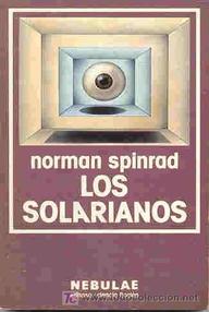 Libro: Los solarianos - Spinrad, Norman