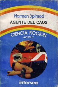 Libro: Agente del caos - Spinrad, Norman