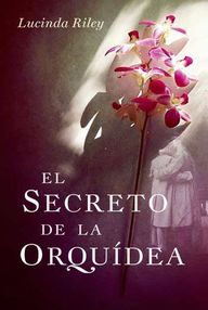 Libro: El secreto de la orquídea - Riley, Lucinda