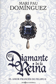 Libro: El diamante de la Reina - Domínguez, Mari Pau