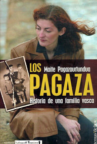 Libro: Los Pagaza. Historia de una familia vasca. - Pagazaurtundua, Maite