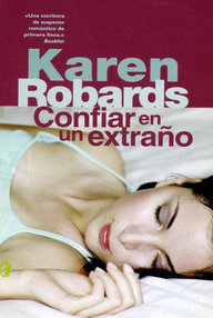 Libro: Confiar en un extraño - Robards, Karen