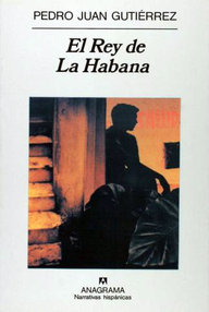 Libro: Ciclo de Centro Habana - 02 El rey de La Habana - Gutiérrez, Pedro Juan