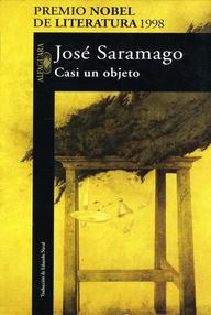 Libro: Casi un objeto - Saramago, José
