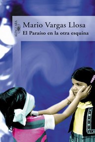 Libro: El paraíso en la otra esquina - Mario Vargas Llosa