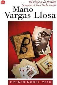 Libro: El viaje a la ficcion - Mario Vargas Llosa