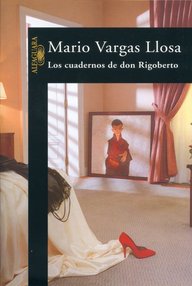 Libro: Los cuadernos de don Rigoberto - Mario Vargas Llosa