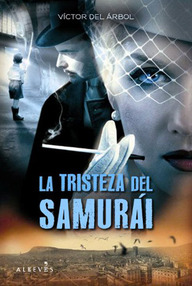 Libro: La tristeza del samurái - Árbol Romero, Víctor del