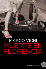 Libro: Bordelli - 04 Muerte en Florencia - Vichi, Marco