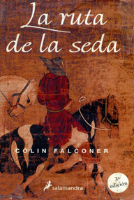 Libro: La ruta de la seda - Falconer, Colin