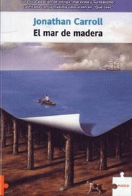 Libro: El mar de madera - Carroll, Jonathan