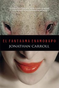 Libro: El fantasma enamorado - Carroll, Jonathan
