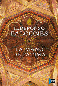 Libro: La mano de Fátima - Falcones, Ildefonso