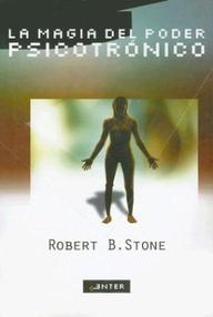 Libro: La magia del poder psicotrónico - Stone, Robert B.