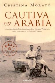 Libro: Cautiva en Arabia - Morató, Cristina