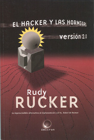 Libro: El hacker y las hormigas. Versión 2.0 - Rucker, Rudy
