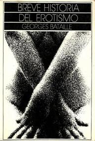 Libro: Breve historia del erotismo - Bataille, Georges