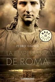 Libro: La emperatriz de Roma - Gálvez, Pedro