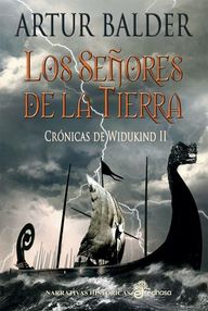 Libro: Crónicas de Widukind - 02 Los señores de la tierra - Balder, Artur