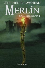 Libro: Pendragón - 02 Merlín - Lawhead, Stephen R