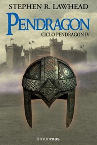 Libro: Pendragón - 04 Pendragón - Lawhead, Stephen R