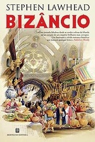 Libro: Bizancio - Lawhead, Stephen R
