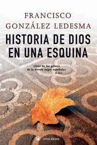 Libro: Comisario Méndez - 05 Historia de Dios en una esquina - González Ledesma, Francisco