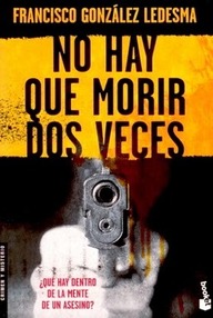 Libro: Comisario Méndez - 10 No hay que morir dos veces - González Ledesma, Francisco