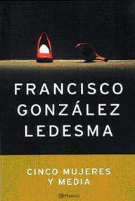 Libro: Comisario Méndez - 07 Cinco mujeres y media - González Ledesma, Francisco