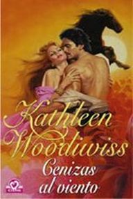 Libro: Cenizas al viento - Woodiwiss, Kathleen