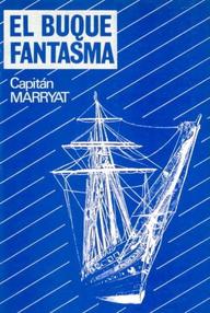 Libro: El buque fantasma - Marryat, Capitán Frederick