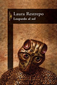 Libro: Leopardo al sol - Restrepo, Laura