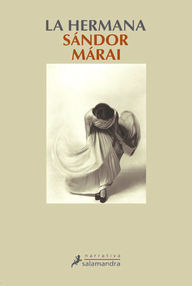Libro: La hermana - Marai, Sándor