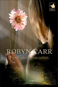 Libro: Virgin River - 01 Un lugar para soñar - Carr, Robyn