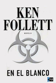 Libro: En el blanco - Follett, Ken