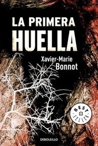 Libro: Comisario Michel de Palma - 01 La primera huella - Bonnot, Xavier-Marie